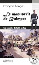 Couverture du livre « Les enquêtes de Fanch Le Roy : le manuscrit de Quimper » de Francois Lange aux éditions Editions Du Palemon