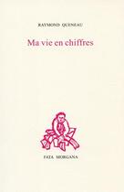 Couverture du livre « Ma vie en chiffres » de Raymond Queneau aux éditions Fata Morgana