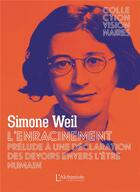 Couverture du livre « L'enracinement : prélude à une déclaration des devoirs envers l'être humain » de Simone Weil aux éditions L'alchimiste