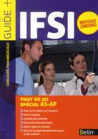 Couverture du livre « Concours IFSI ; tout-en-un spécial AS-AP » de  aux éditions Belin Education