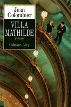 Couverture du livre « Villa Mathilde » de Jean Colombier aux éditions Calmann-levy