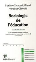 Couverture du livre « Sociologie de l'éducation » de Marlaine Cacouault-Bitaud aux éditions La Decouverte