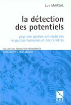 Couverture du livre « La detection des potentiels n131 » de Marsal Luc aux éditions Esf