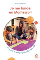 Couverture du livre « Je me lance en montessori - se preparer sereinement » de Morin Marguerite aux éditions Esf