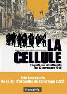 Couverture du livre « La cellule : enquête sur les attentats du 13 novembre 2015 » de Nicolas Otero et Soren Seelow aux éditions Les Arenes