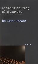 Couverture du livre « Les teen movies » de Boutang/Sauvage aux éditions Vrin