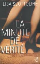 Couverture du livre « La minute de verite » de Lisa Scottoline aux éditions Belfond