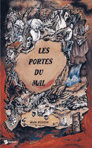 Couverture du livre « Les portes du mal » de Alain Menzin aux éditions Publibook