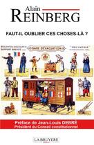 Couverture du livre « Faut-il oublier ces choses-là ? » de Alain Reinberg aux éditions La Bruyere