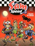 Couverture du livre « Sam Speed t.3 ; l'étoffe des zéros » de Eric Maltaite et Batem et Stephan Colman et Pierre-Yves Madeline aux éditions Hugo Bd