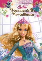 Couverture du livre « Barbie, princesse de l'île merveilleuse » de Genevieve Schurer aux éditions Hemma