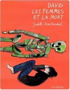 Couverture du livre « David, les femmes et la mort » de Judith Vanistendael aux éditions Lombard