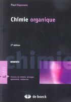 Couverture du livre « Chimie organique (2e édition) » de Paul Depovere aux éditions De Boeck Superieur