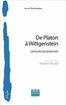 Couverture du livre « De Platon à Wittgenstein ; lectures lacaniennes » de Hubert Ricard aux éditions Eme Editions
