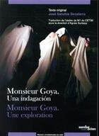 Couverture du livre « Monsieur Goya. una indagación ; monsieur Goya. une exploration » de Jose Sanchis Sinisterra aux éditions Pu Du Midi