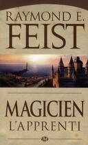 Couverture du livre « La guerre de la faille Tome 1 : magicien, l'apprenti » de Raymond Elias Feist aux éditions Bragelonne