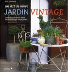 Couverture du livre « Jardin vintage, un art de vivre » de Sally Coulthard aux éditions Chene