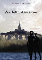 Couverture du livre « Vendetta Assassine » de De La Forest J aux éditions Praelego