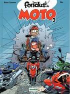 Couverture du livre « Les fondus de moto Tome 3 » de Christophe Cazenove et Bloz et Herve Richez aux éditions Bamboo