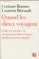 Couverture du livre « Les dieux en marche » de Corinne Bonnet aux éditions Labor Et Fides