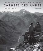 Couverture du livre « Frédéric et Dorly Marmillod ; carnet des Andes, 1938-1958 » de Turrel Marc aux éditions Slatkine