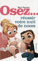 Couverture du livre « Réussir votre nuit de noces » de Marc Dannam aux éditions La Musardine