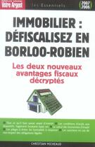 Couverture du livre « Immobilier, défiscalisez en Borloo-Robien » de Christian Micheaud aux éditions L'express