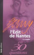 Couverture du livre « L'édit de nantes en 30 questions » de Guy Saupin aux éditions Geste