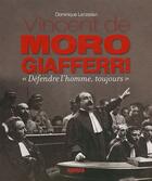 Couverture du livre « Me Vincent de Moro Giafferri ; « défendre l'homme, toujours ! 