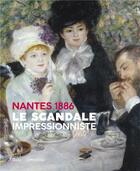 Couverture du livre « Nantes, 1886 ; le scandale impressionniste » de  aux éditions Le Passage