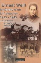 Couverture du livre « Itinéraire d'un juif alsacien 1915-1945 ; la Lorelei ou le mythe maudit » de Ernest Weill aux éditions Do Bentzinger