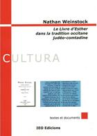 Couverture du livre « Le livre d'Esther dans la tradition occitane judéo-comtadine » de Nathan Weinstock aux éditions Institut D'etudes Occitanes