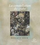 Couverture du livre « La constellation du crabe » de Monique Adam aux éditions Pleine Lune