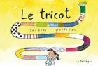 Couverture du livre « Le tricot » de Jacques Goldstyn aux éditions La Pasteque