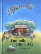 Couverture du livre « Une Etoile Cette Nuit-La » de Marcus Pfister aux éditions Nord-sud