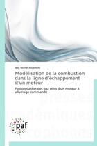 Couverture du livre « Modélisation de la combustion dans la ligne d'échappement d'un moteur » de Jorg Michel Anderlohr aux éditions Presses Academiques Francophones