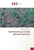 Couverture du livre « Commande par mode glissant terminal » de Benghalem A I. aux éditions Editions Universitaires Europeennes