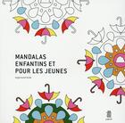Couverture du livre « Mandalas enfantins et pour les jeunes » de Sergio Guinot aux éditions Loft Publications