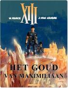 Couverture du livre « XIII T.17 ; het goud van maximiliaan » de Jean Van Hamme et William Vance aux éditions Dargaud