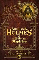Couverture du livre « Sherlock Holmes et la bête des Stapleton » de James Lovegrove aux éditions Bragelonne