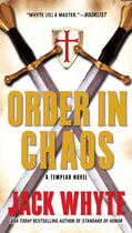 Couverture du livre « Order in Chaos » de Jack Whyte aux éditions Penguin Group Us