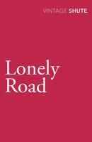 Couverture du livre « Lonely Road » de Shute Norway Nevil aux éditions Random House Digital