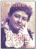 Couverture du livre « Dreams » de Olive Schreiner aux éditions Ebookslib