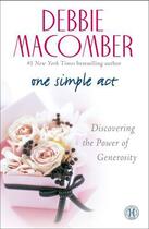 Couverture du livre « One Simple Act » de Debbie Macomber aux éditions Howard Books