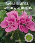 Couverture du livre « Géraniums et pélargoniums » de A Riedmiller aux éditions Hachette Pratique
