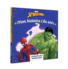 Couverture du livre « Mon histoire du soir : Spider-Man : L'incroyable Spider-Hulk » de Marvel aux éditions Disney Hachette