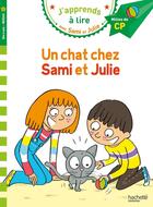 Couverture du livre « Sami et Julie CP Niveau 2 - Un chat chez Sami et Julie » de Virginie Aladjidi et Caroline Pelissier et Therese Bonte aux éditions Hachette Education