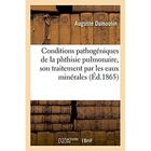 Couverture du livre « Des conditions pathogeniques de la phthisie pulmonaire » de Dumoulin Auguste aux éditions Hachette Bnf