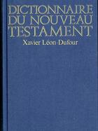Couverture du livre « Dictionnaire du Nouveau Testament » de Xavier Leon-Dufour aux éditions Seuil