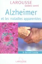 Couverture du livre « Alzheimer et les maladies apparentées » de Bernard Croisile aux éditions Larousse